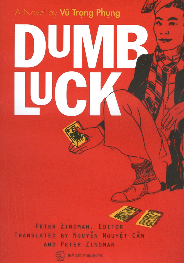 Dumb Luck by Vũ Trọng Phụng