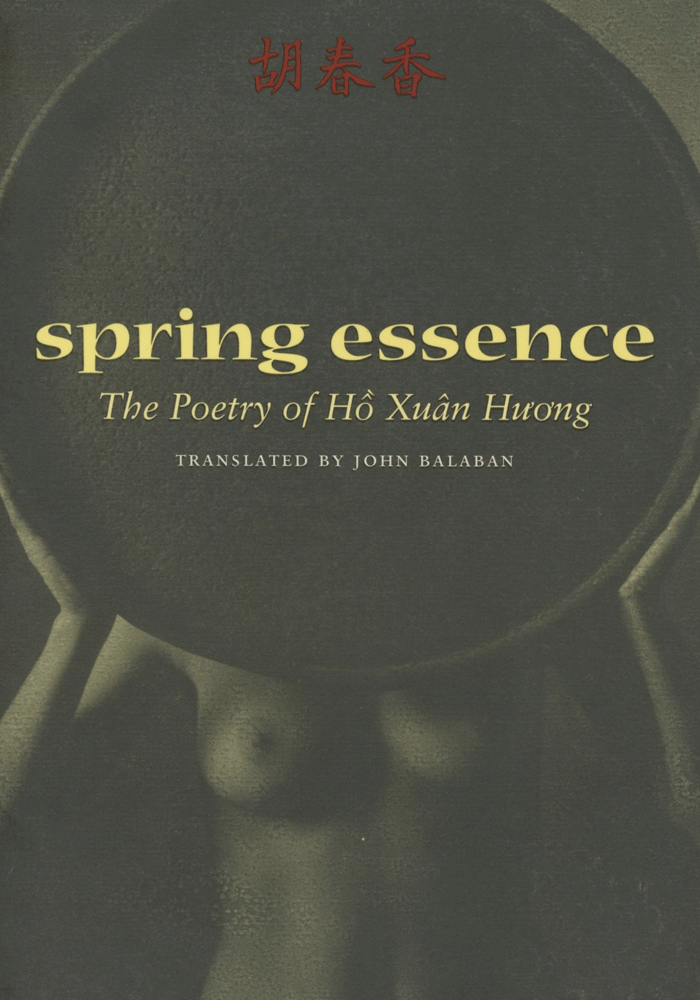 Spring Essence: The Poetry of Hồ Xuân Hương